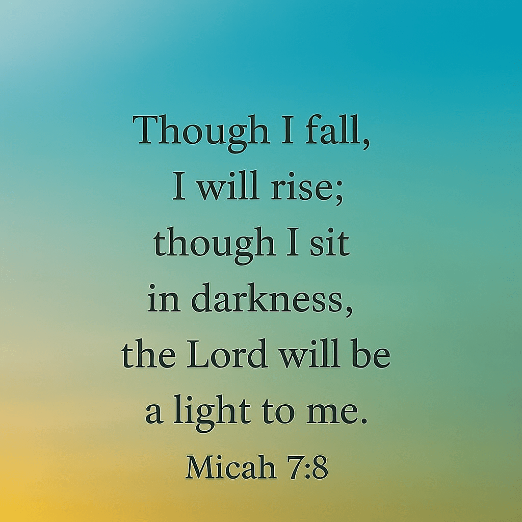 Scripture Micah 7:8 with a theme of wholeness